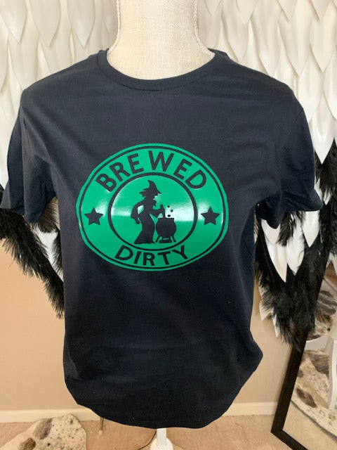 Brewed Dirty TSHIRT